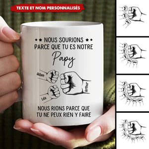 Mug Personnalisé pour Papy - "Nous Sourions Parce Que Tu Es Notre Papy"