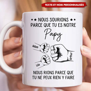 Mug Personnalisé pour Papy - "Nous Sourions Parce Que Tu Es Notre Papy"