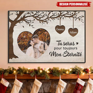 Affiche Personnalisée Couple avec Photo – Tu Seras Pour Toujours Mon Éternité