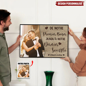 Affiche Personnalisée Couple avec Photo – De Notre Premier Baiser Jusqu’à Notre Dernier Souffle