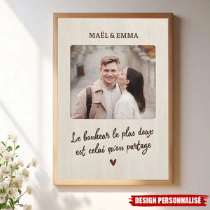 Affiche photo personnalisée pour couple – Le bonheur le plus doux est celui qu'on partage