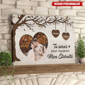Affiche Personnalisée Couple avec Photo – Tu Seras Pour Toujours Mon Éternité