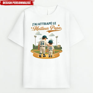 T-shirt personnalisé Fête des Pères – J’ai attrapé le meilleur papa