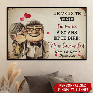 Affiche Personnalisée – “Je veux te tenir la main à 80 ans” – Cadeau d’Amour pour Couple