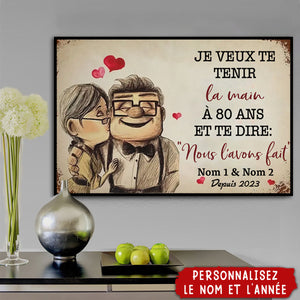 Affiche Personnalisée – “Je veux te tenir la main à 80 ans” – Cadeau d’Amour pour Couple
