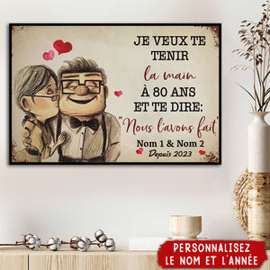 Affiche Personnalisée – “Je veux te tenir la main à 80 ans” – Cadeau d’Amour pour Couple