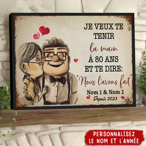 Affiche Personnalisée – “Je veux te tenir la main à 80 ans” – Cadeau d’Amour pour Couple