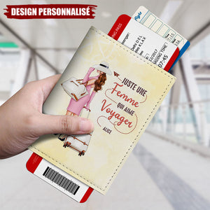 Porte-passeport personnalisé – Juste une femme qui aime voyager