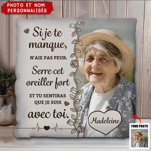 Si je te manque - Coussin personnalisé