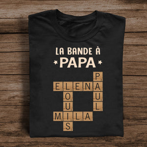 T-shirt Personnalisé “La Bande à Papa” – Cadeau Unique pour les Papas
