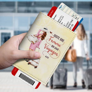 Porte-passeport personnalisé – Juste une femme qui aime voyager