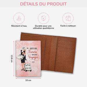 Porte-passeport personnalisé – Juste une femme qui aime voyager
