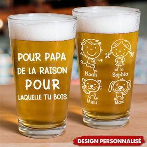 Pour Papa, la Raison pour Laquelle Tu Bois  Verre à bière personnalisé- Cadeau de fête des pères pour papa