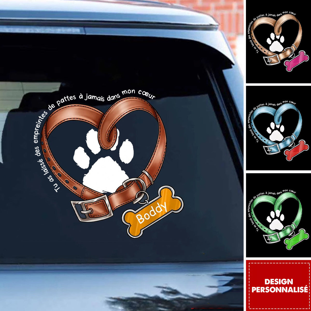 Autocollant personnalisé - Tu as laissé des empreintes de pattes à jamais dans mon cœur