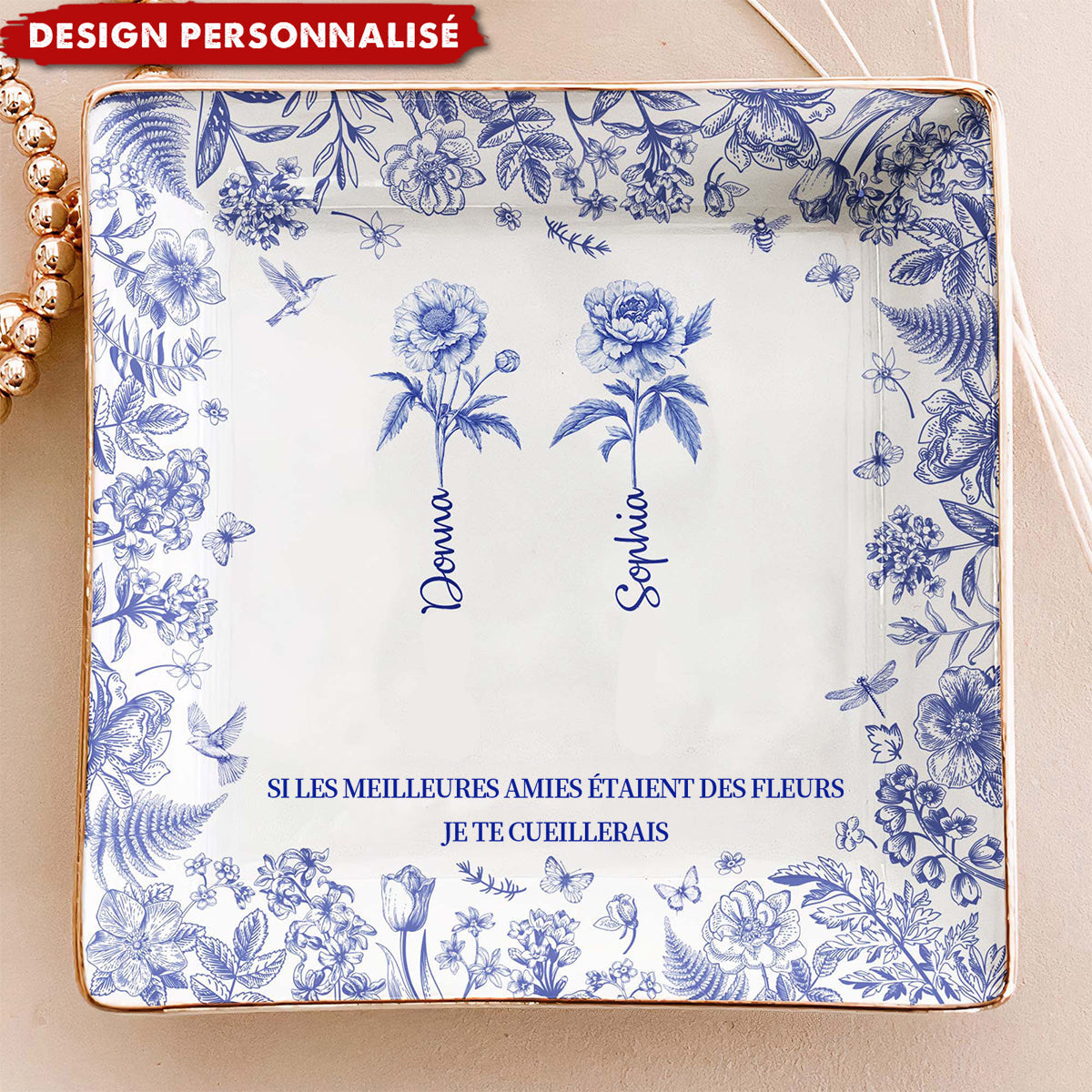 Si les meilleures amies étaient des fleurs, je te cueillerais – Coupelle à bijoux personnalisée