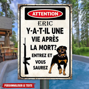 Plaque Métal Personnalisée – Attention, Y A-t-Il Une Vie Après La Mort ? Entrez et Vous Saurez