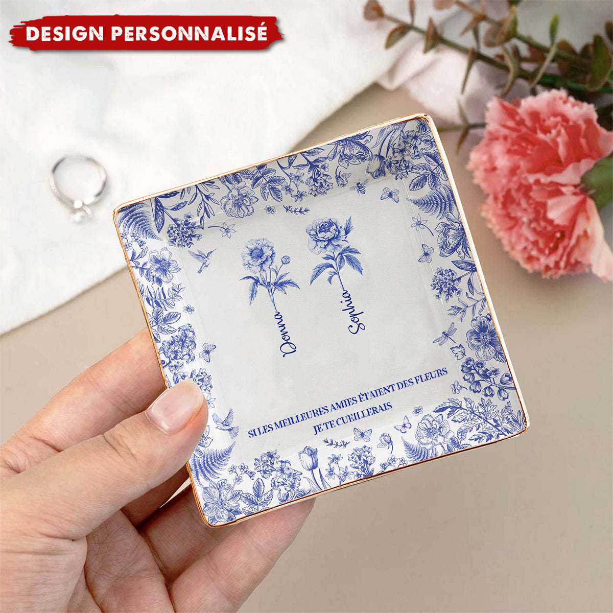 Si les meilleures amies étaient des fleurs, je te cueillerais – Coupelle à bijoux personnalisée