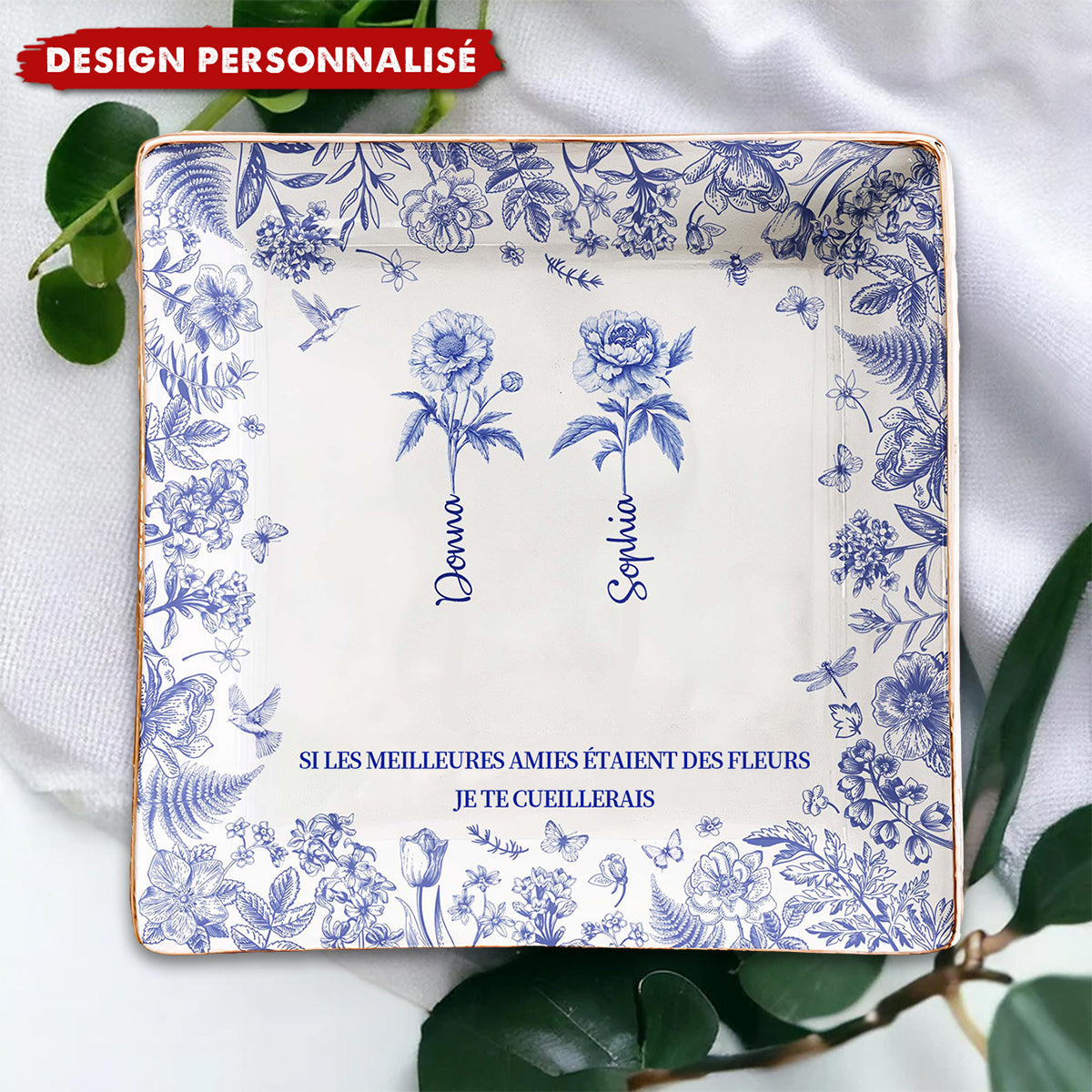 Si les meilleures amies étaient des fleurs, je te cueillerais – Coupelle à bijoux personnalisée