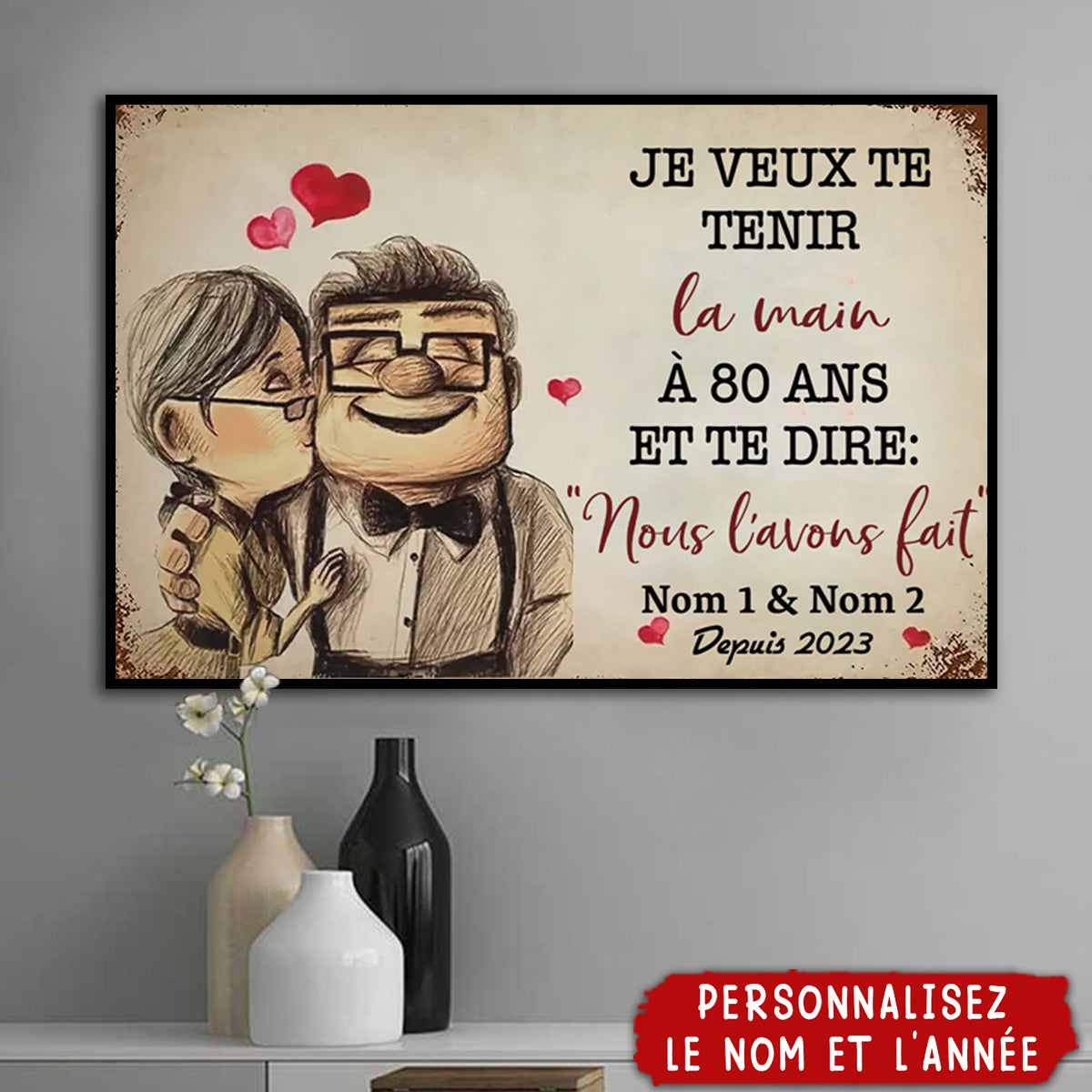 Affiche Personnalisée – “Je veux te tenir la main à 80 ans” – Cadeau d’Amour pour Couple
