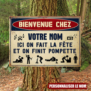 Plaque de métal personnalisée – Ici on fait la fête et on finit pompette