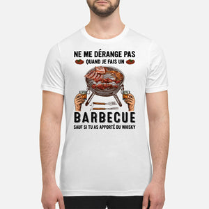 T-shirt humoristique barbecue – Ne me dérange pas, sauf si tu as apporté du whisky