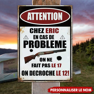 Chez Nous En Cas De Probleme Enseigne En Métal