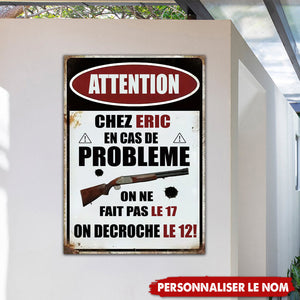 Chez Nous En Cas De Probleme Enseigne En Métal
