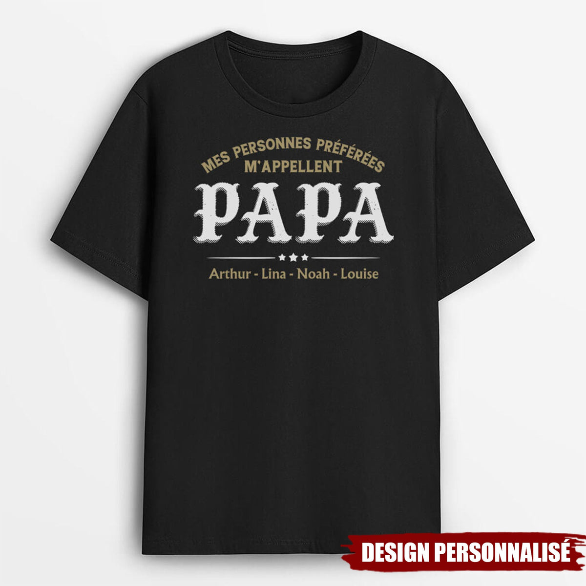 T-shirt personnalisé "Mes personnes préférées m'appellent Papa"