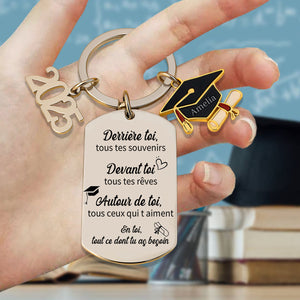 Souvenirs derrière Toi, rêves devant Toi, amour tout autour - Porte-clés de remise de diplôme personnalisé