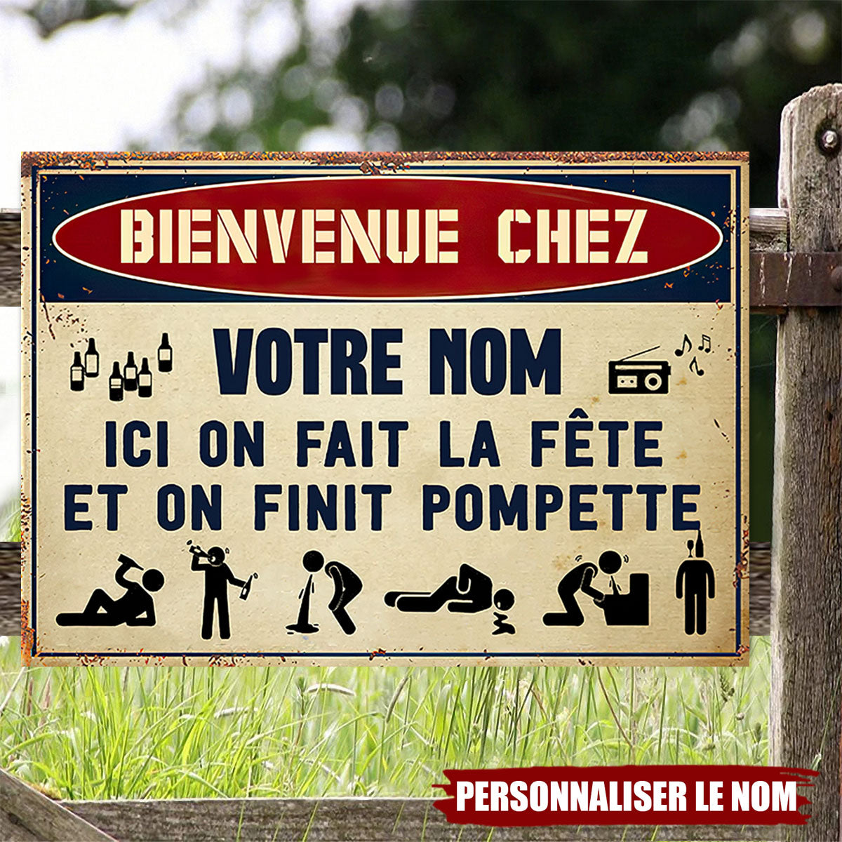 Plaque de métal personnalisée – Ici on fait la fête et on finit pompette
