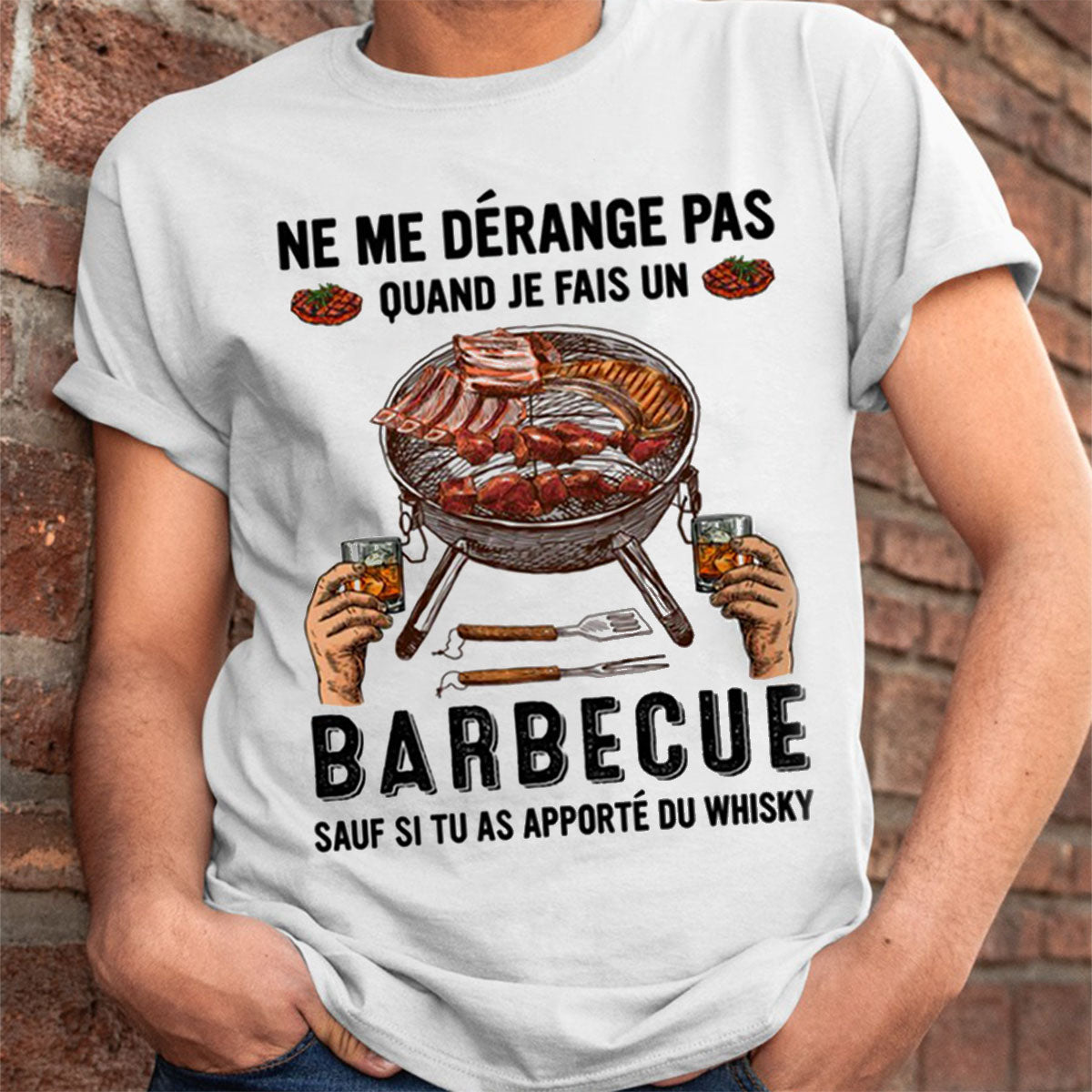 T-shirt humoristique barbecue – Ne me dérange pas, sauf si tu as apporté du whisky