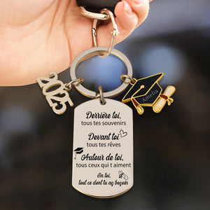 Souvenirs derrière Toi, rêves devant Toi, amour tout autour - Porte-clés de remise de diplôme personnalisé