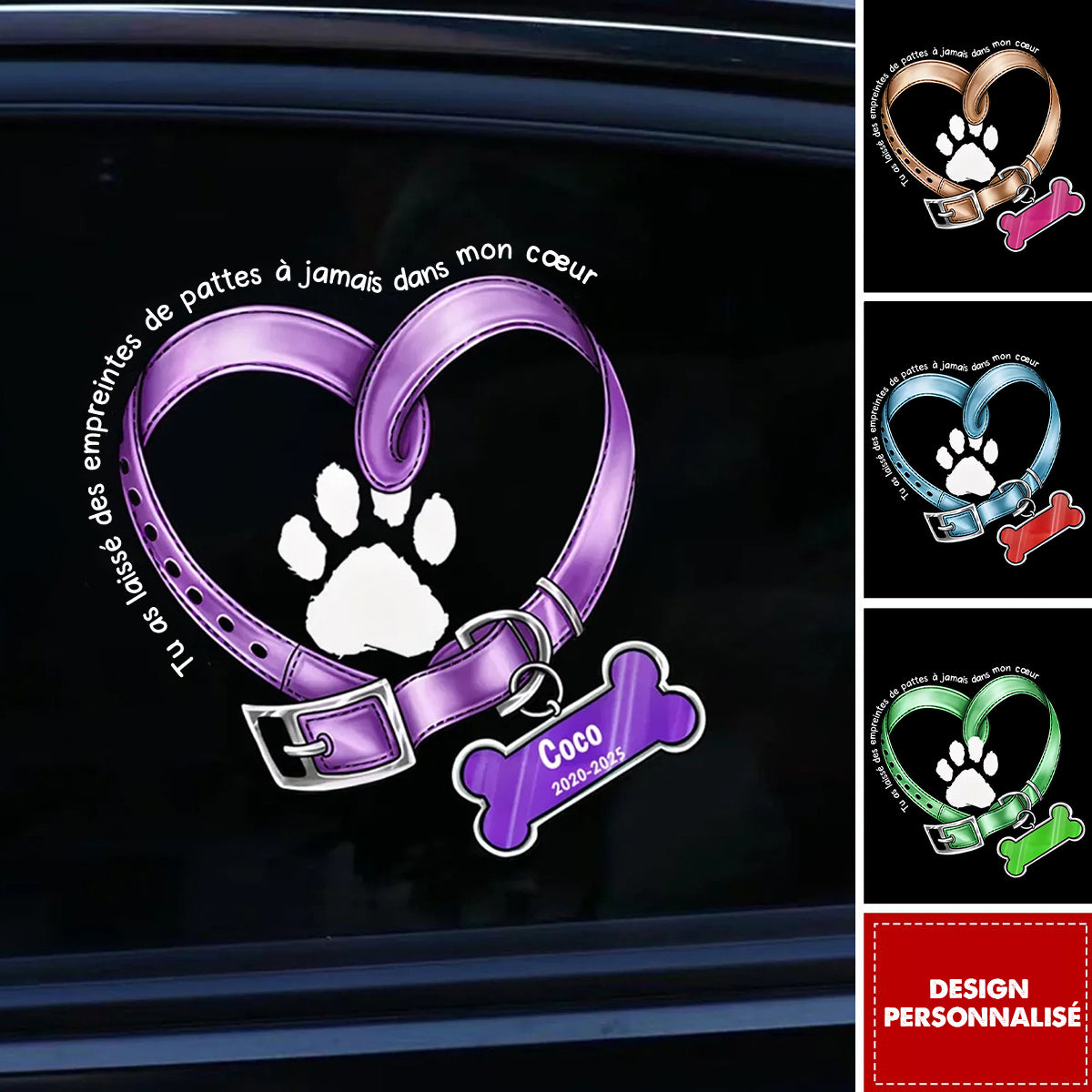 Autocollant personnalisé - Tu as laissé des empreintes de pattes à jamais dans mon cœur